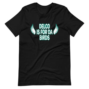 Delco Is For Da Birds Philadelphia Eagles Premium Unisex Tee