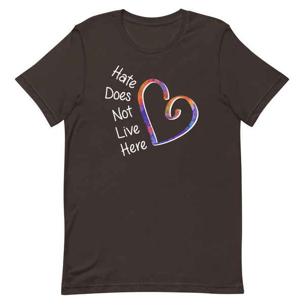 Hate Does Not Live Here Premium Unisex T-Shirt (More Colors)