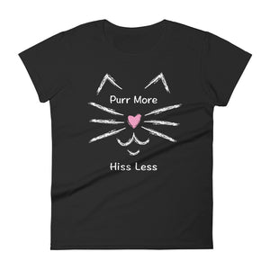 Purr More Hiss Less Women's Tee (Dark/More Colors)