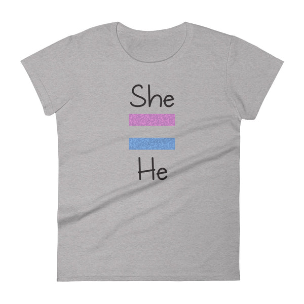 She Equals He Women's Tee (More Colors)