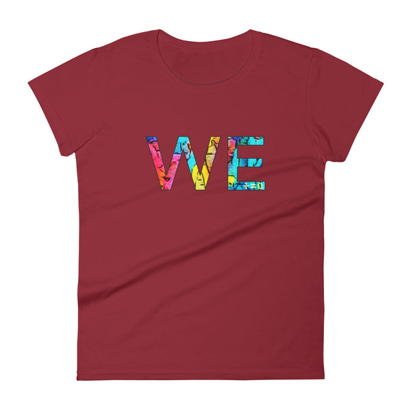 We Women's Tee (More Colors)