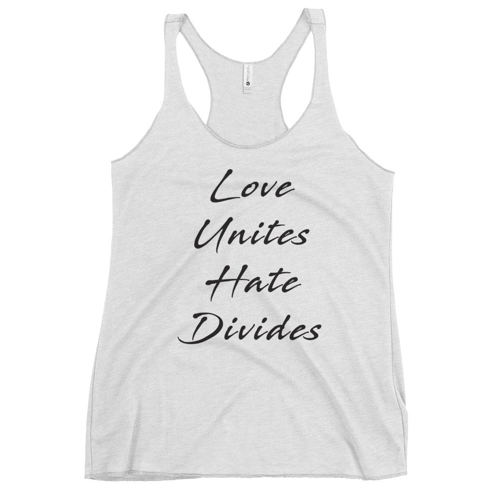 Love Unites Hate Divides Women's Racerback Tank (More Colors)