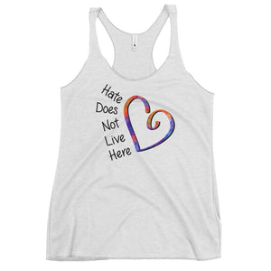 Hate Does Not Live Here Women's Racerback Tank (More Colors)
