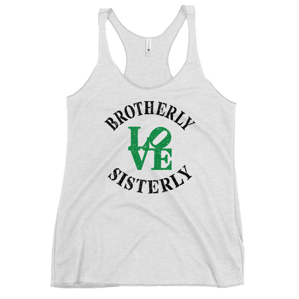 Brotherly Love Sisterly Love Women's Racerback Tank (More Colors)